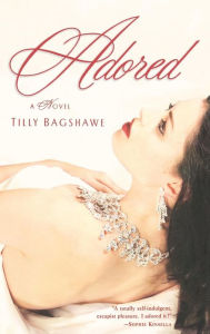 Title: Adored, Author: Tilly Bagshawe
