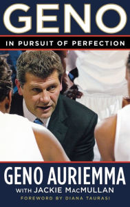 Title: Geno: In Pursuit of Perfection, Author: Geno Auriemma