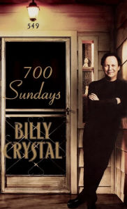 Title: 700 Sundays, Author: Billy Crystal
