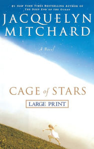 Title: Cage of Stars, Author: Jacquelyn Mitchard