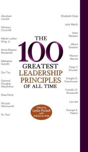 Title: 100 Greatest Leadership Principles of All Time, Author: Leslie Pockell