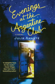 Title: Evenings at the Argentine Club, Author: Julia Amante