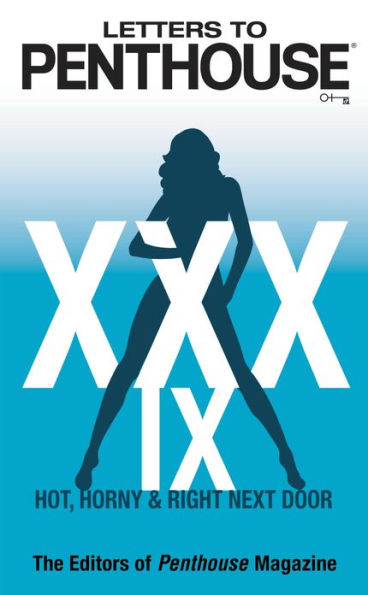 Letters to Penthouse xxxix: Hot, Horny & Right Next Door