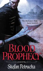 Title: Blood Prophecy, Author: Stefan Petrucha