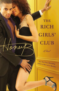 Title: The Rich Girls' Club, Author: HoneyB