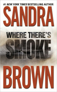 Title: Where There's Smoke, Author: Sandra Brown
