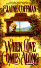 When Love Comes Along