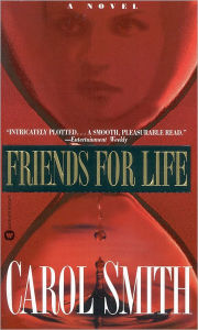 Title: Friends for Life, Author: Carol Smith