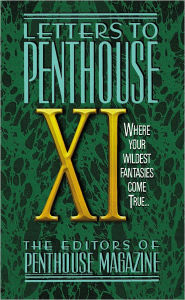 Title: Letters to Penthouse XI: Where Your Wildest Fantasies Come True, Author: Penthouse International