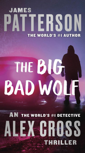 The Big Bad Wolf (Alex Cross Series #9) By James Patterson, Paperback ...