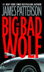 Title: The Big Bad Wolf (Alex Cross Series #9), Author: James Patterson
