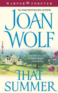 Title: That Summer, Author: Joan Wolf