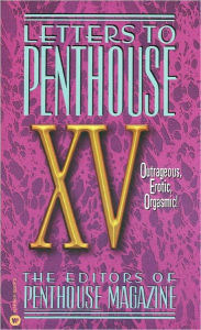 Title: Letters to Penthouse XV: Outrages Erotic Oragasmic, Author: Penthouse International