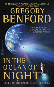 Title: In the Ocean of Night (Galactic Center Series #1), Author: Gregory Benford