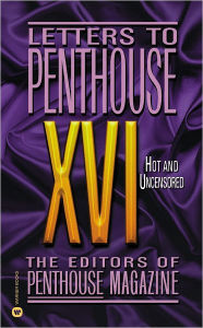 Title: Letters to Penthouse XVI: Hot and Uncensored, Author: Penthouse International