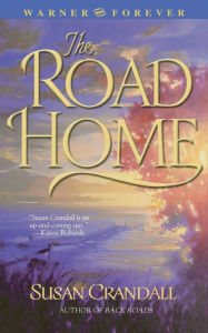 Title: The Road Home, Author: Susan Crandall