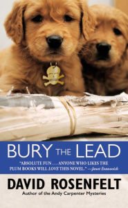 Title: Bury the Lead (Andy Carpenter Series #3), Author: David Rosenfelt