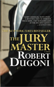 Title: The Jury Master (David Sloane Series #1), Author: Robert Dugoni