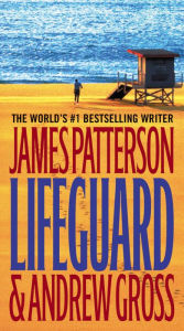 Title: Lifeguard, Author: James Patterson