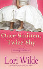 Once Smitten, Twice Shy (Wedding Veil Wishes Series #2)