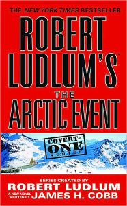 Title: Robert Ludlum's The Arctic Event (Covert-One Series #7), Author: Robert Ludlum