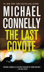 The Last Coyote (Harry Bosch Series #4)