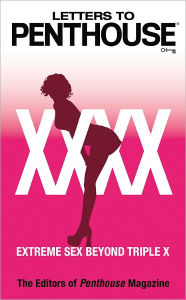 Title: Letters to Penthouse xxxx: Extreme Sex Beyond Triple X, Author: Penthouse International