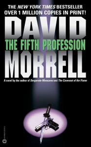 Title: The Fifth Profession, Author: David Morrell