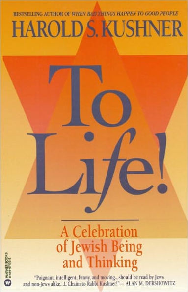 To Life: A Celebration of Jewish Being and Thinking