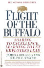 Flight of the Buffalo: Soaring to Excellence, Learning to Let Employees Lead
