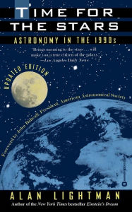 Title: Time for the Stars: Astronomy in the 1990s, Author: Alan Lightman