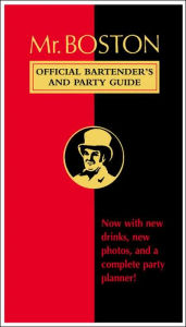 Mr. Boston Official Bartender's and Party Guide
