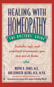 Healing with Homeopathy: The Doctors' Guide