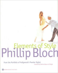 Elements of Style: From the Portfolio of Hollywood's Premiere Stylist