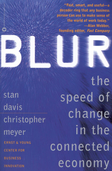 Blur: The Speed of Change in the Connected Economy