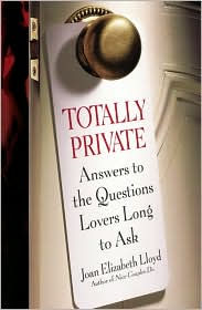 Totally Private: Answers to the Questions Lovers Long to Ask