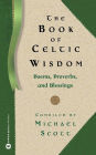 The Book of Celtic Wisdom