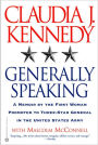 Generally Speaking: A Memoir by the First Woman Promoted to Three-Star General in the United States Army