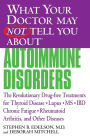 What Your Doctor May Not Tell You about Autoimmune Disorders