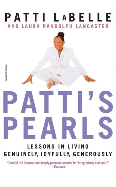 Patti's Pearls: Lessons in Living Genuinely, Joyfully, Generously