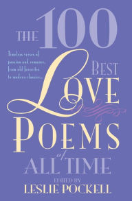 Title: The 100 Best Love Poems of All Time, Author: Leslie Pockell