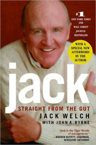 Title: Jack: Straight from the Gut, Author: Jack Welch