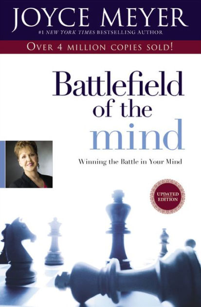 Battlefield of the Mind: Winning the Battle in Your Mind by Joyce Meyer,  Paperback