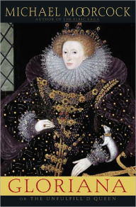 Gloriana, or the Unfulfill'd Queen