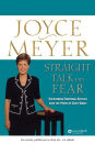 Straight Talk on Fear: Overcoming Emotional Battles with the Power of God's Word!