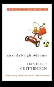 Title: Amanda Bright @ Home, Author: Danielle  Crittenden