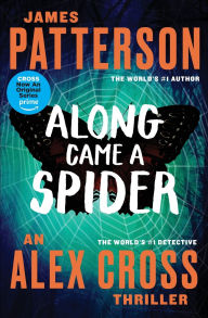 Along Came a Spider (Alex Cross Series #1)