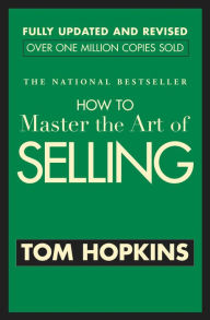Title: How to Master the Art of Selling, Author: Tom Hopkins