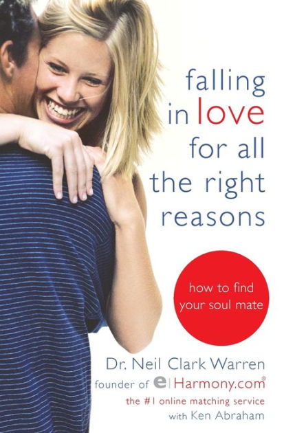 Falling in Love for All the Right Reasons: How to Find Your Soul  Mate|Paperback