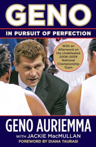 Title: Geno: In Pursuit of Perfection, Author: Geno Auriemma